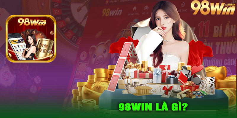 98Win Là Gì