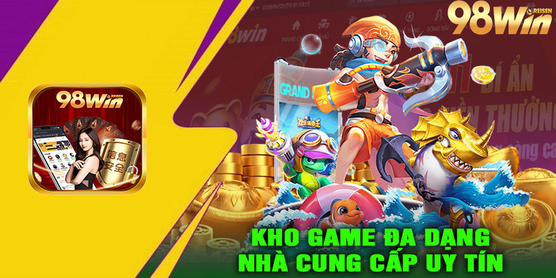 Kho Game Đa Dạng – Nhà Cung Cấp Uy Tín